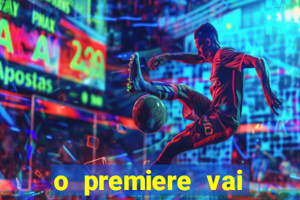 o premiere vai transmitir o jogo do flamengo hoje